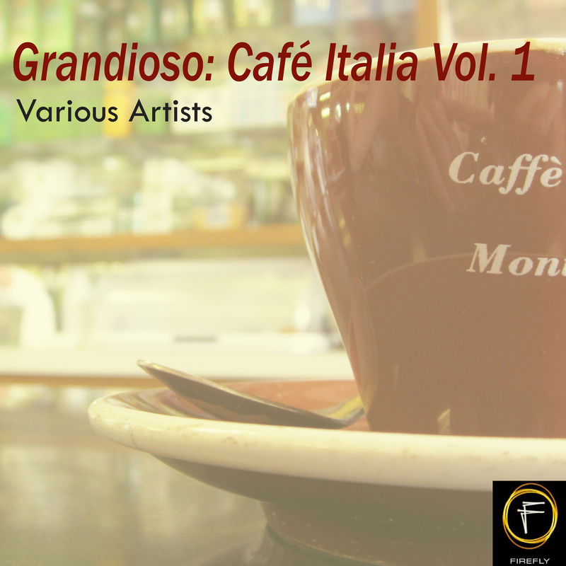 Grandioso  Café Italia, Vol. 1 (Album, Firefly Entertainment, 2008) mp3 320 Kbps