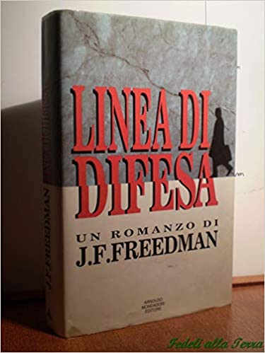J. F. Freedman - Linea Di Difesa (1993)