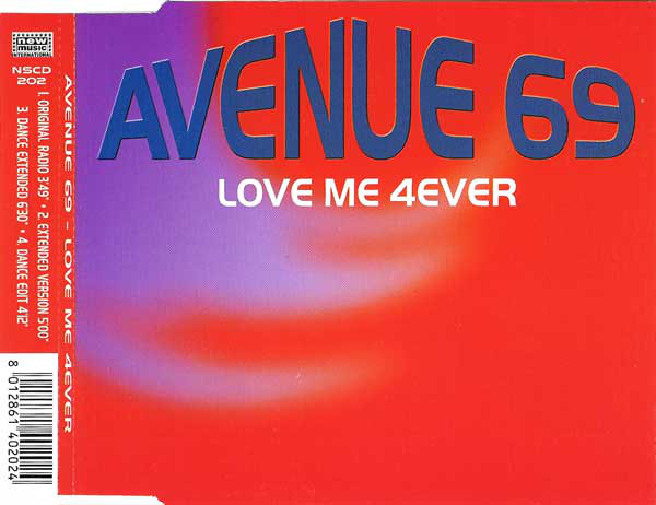 Music - 18/02/2023 - Avenue 69 ‎– Love Me 4ever (CD, Single)(New Music International ‎– NSCD 202)  2002 R-1583500-1447024250-7652-jpeg