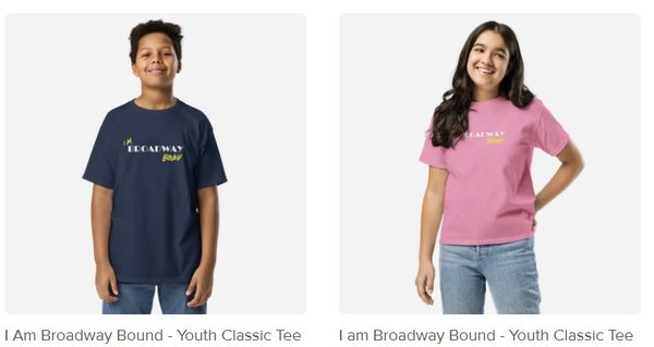 I Am Broadway Bound youth classic tees