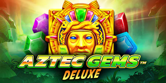 Trik Gacor Dapat Maxwin di Slot Aztec Gems Deluxe Hari Ini