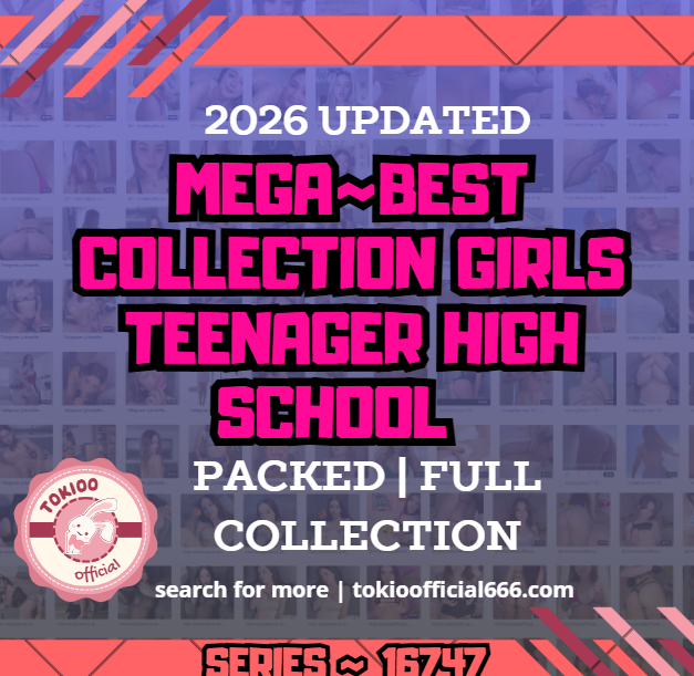 🌟OFFICIAL ORIGINAL🌟MEGA🌟best collection girls teenager high school 🌟16767