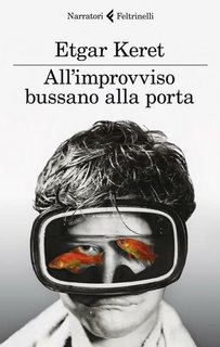 Etgar Keret - All'improvviso bussano alla porta (2012)