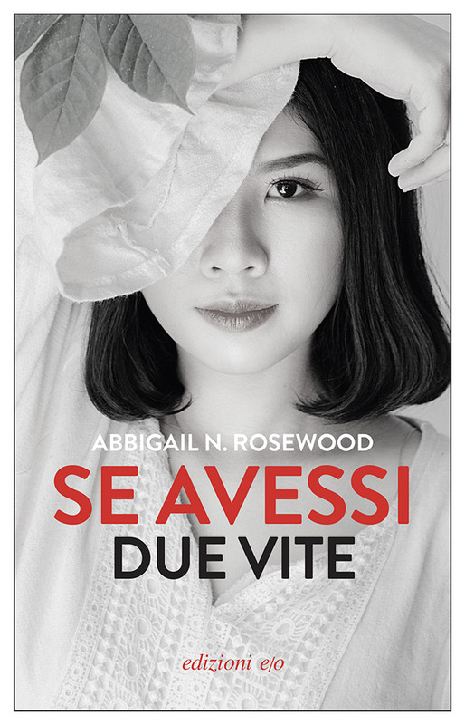 Abbigail N. Rosewood - Se avessi due vite (2021)