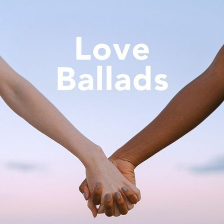 Various artists - Love Ballads [Explicit] MP3