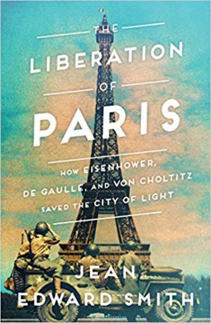 Book Review: The Liberation of Paris by Jean Edward Smith