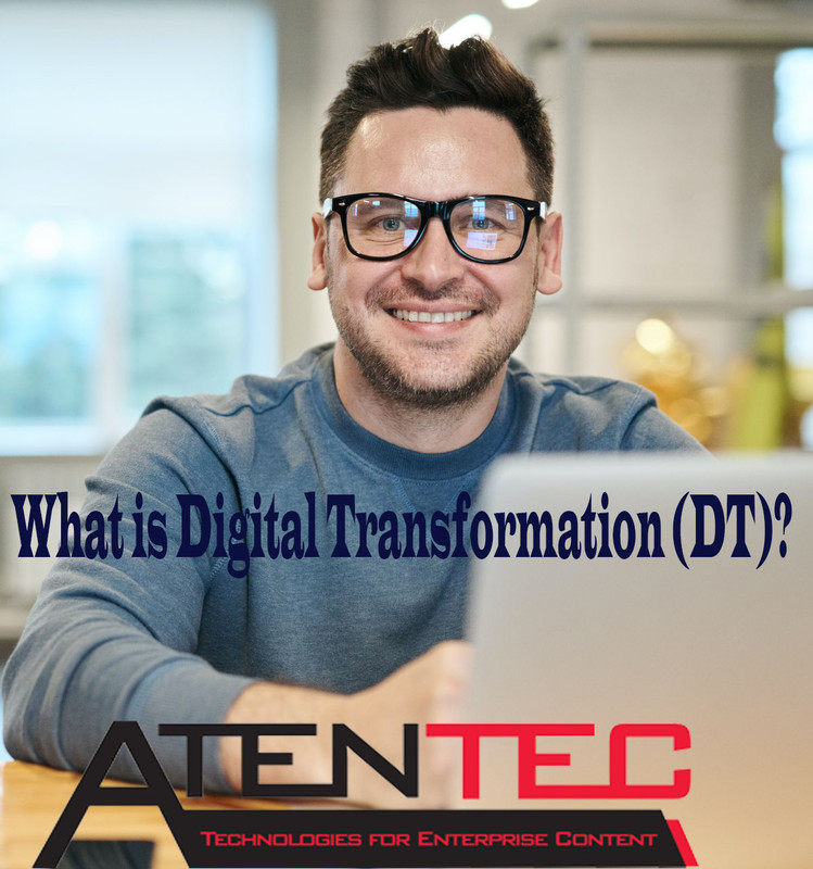 What is Digital Transformation (DT)?