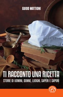 Guido Mattioni - Ti racconto una ricetta (2024)