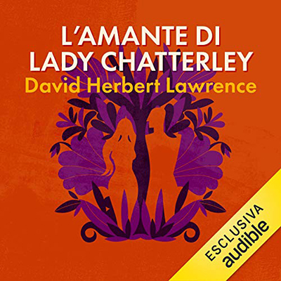 D. H. Lawrence - L'amante di Lady Chatterley (2019) (mp3 - 128 kbps)