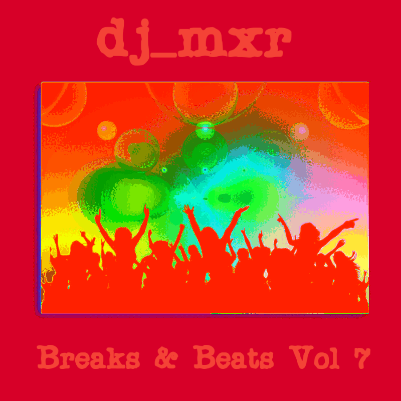dj-mxr-Breaks-Beats-Vol-7-front.gif