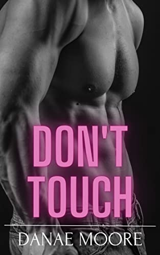 Danae Moore - Don't touch - Non toccare (2021)