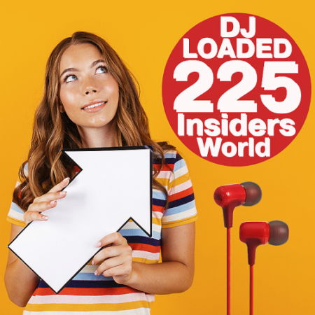 VA - 225 DJ Loaded - World Insiders (2021)