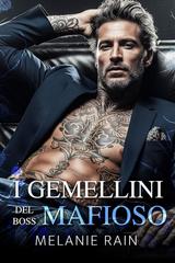 Melanie Rain – I gemellini del boss mafioso (2025)