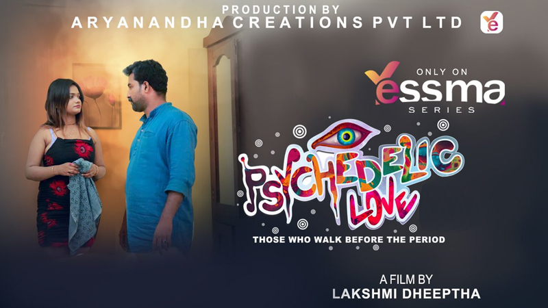 Psychedelic Love Episode - 1