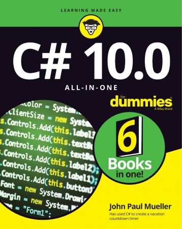 C# 10.0 All-in-One For Dummies (PDF) C# 10.0 All-in-One For Dummies (PDF)