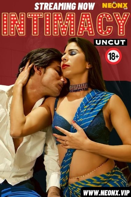 Imtimacy (2024) Uncut NeonX Originals Short Film 720p WEB-DL H264 AAC 300MB Download