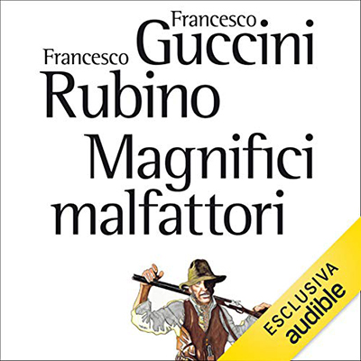 Francesco Guccini - Magnifici malfattori (2020) (mp3 - 128 kbps)