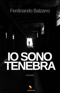 Ferdinando Balzarro – Io sono tenebra (2022)