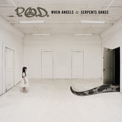 [Image: p-o-d-when-angels-and-serpents-dance-Cover-Art.jpg]