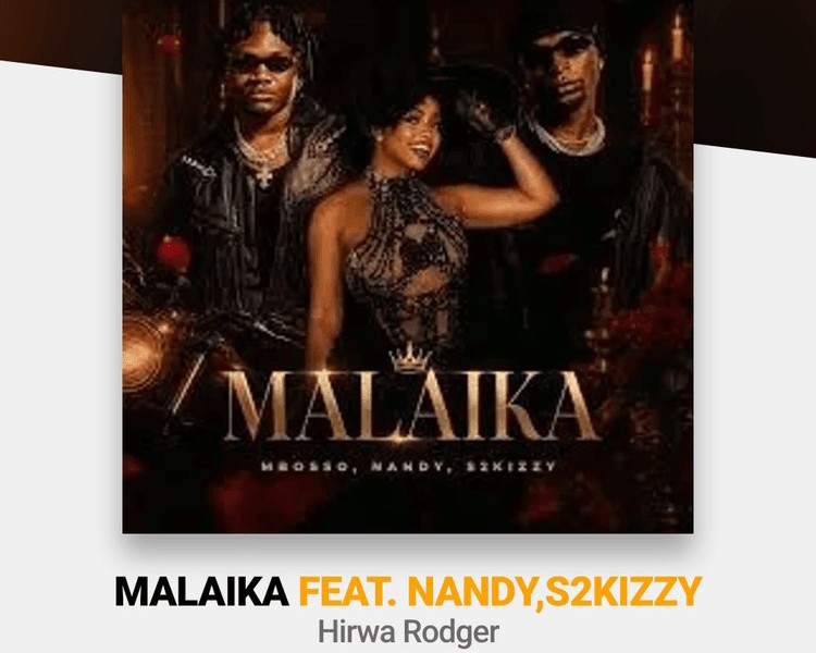 MBOSSO, NANDY, S2KIZZY - MALAIKA 2026