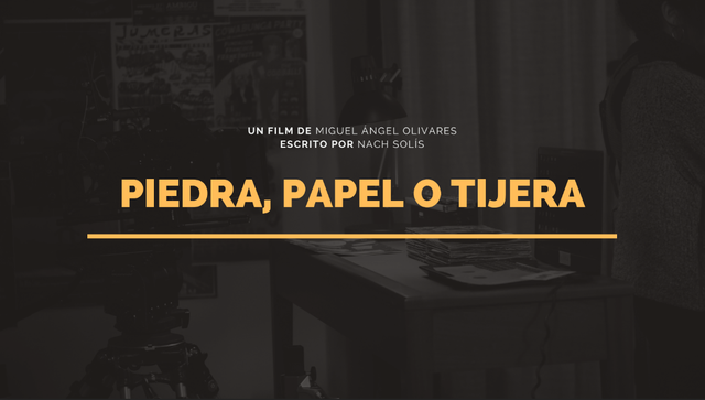 EL CORTOMETRAJE “PIEDRA, PAPEL O TIJERA”, CUENTA CON GUION DE NACH SOLÍS Y DIRECCIÓN DE MIGUEL ÁNGEL OLIVARES