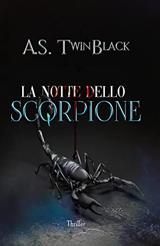 A.S. Twinblack – la notte dello scorpione (2021)