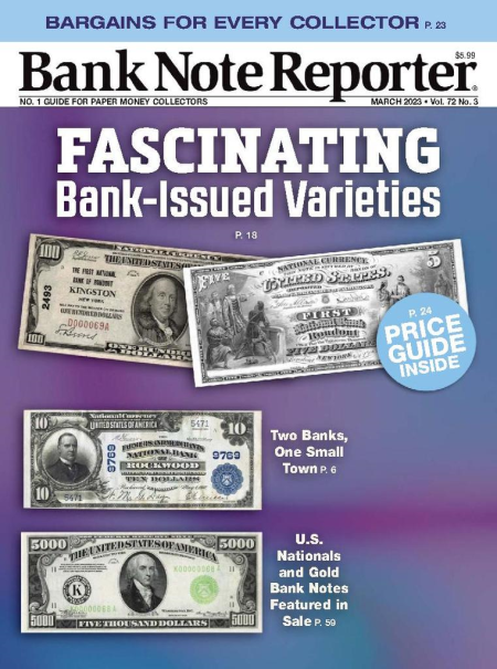 Bank Note Reporter - Vol. 72 No. 03, March 2023