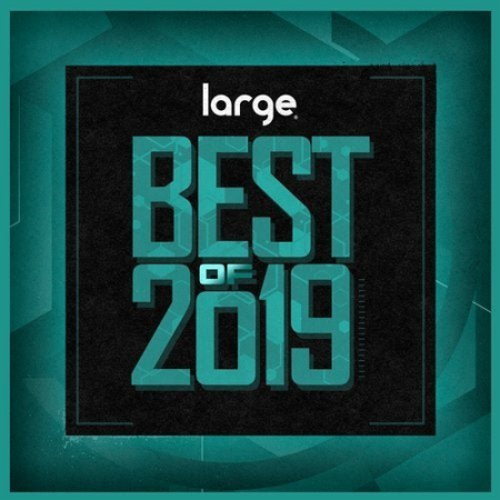 VA - Large Music Best of 2019 (2019) FLAC