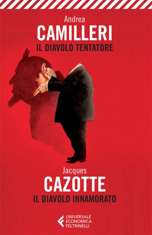 Andrea Camilleri, Jacques Cazotte – Il diavolo tentatore – Il diavolo innamorato (2014)