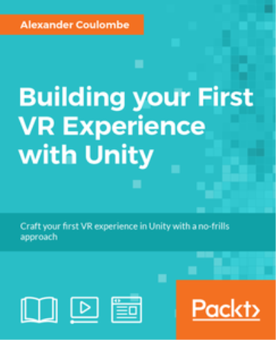 Building your First VR Experience with Unity