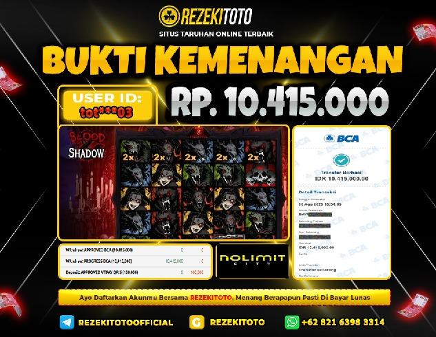 BUKTI KEMENANGAN 6 AGUSTUS 2025 BLOOD & SHADOW 10 JUTA 