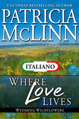 Patricia McLinn – I Fiori di Campo del Wyoming Vol. 8. Where Love Lives (2026)