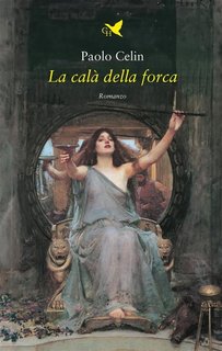 Paolo Celin - La calà della forca (2023)