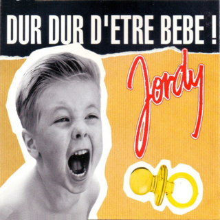 Dur dur d'etre bebe! (Remixes) - Jordy (MP3) Cover