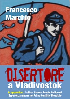 Francesco Marchio - Disertore a Vladivostok (1995)
