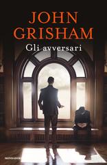John Grisham – Gli avversari (2022)