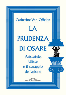 Catherine Van Offelen - La prudenza di osare (2026)