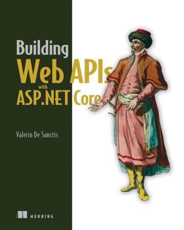 Building Web APIs with ASP.NET Core (True EPUB/Retail Copy)