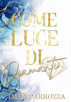 Imma Carrozza - Come luce di diamanti (2026)