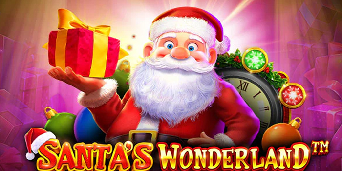 Panduan Jackpot Slot Santa’s Wonderland Jelang Natal!