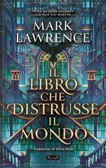 Mark Lawrence – Il libro che distrusse il mondo (2026)