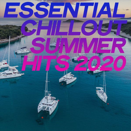 Various Artists - Essential Chillout Summer Hits 2020