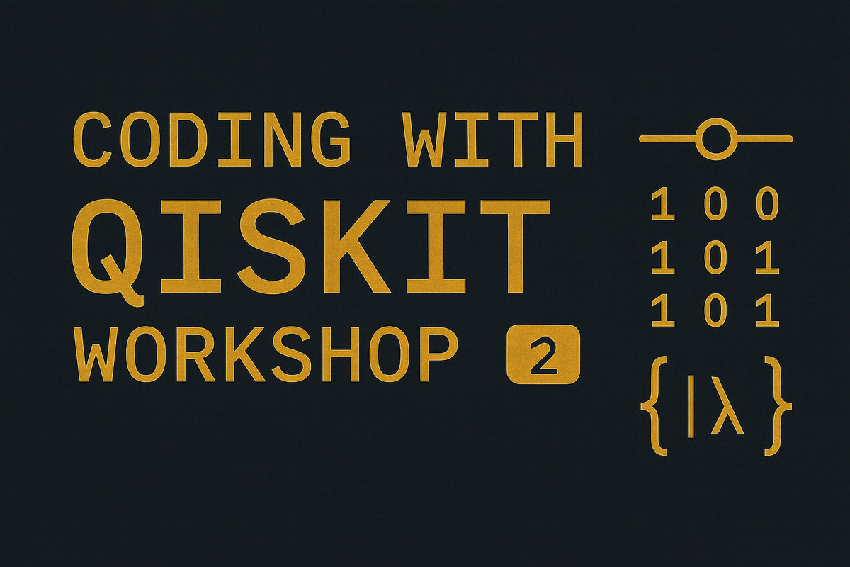 Coding With Qiskit (Workshop 2)