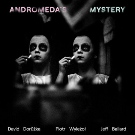 6f732535 8800 4d11 bbad 9df40634d311 - David Doruzka - Andromeda's Mystery (2022)