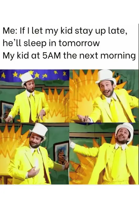 if-let-my-kid-stay-up-late-hell-sleep-tomorrow-my-kid-at-5am-next-morning-png