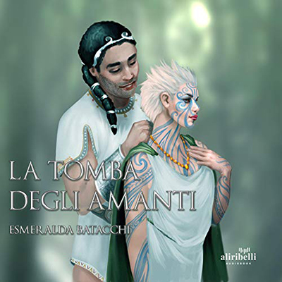 Esmeralda Batacchi - La Tomba degli Amanti (2021) (mp3 - 128 kbps)