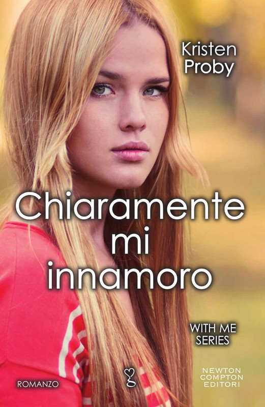 Kristen Proby - With Me Series vol. 02. Chiaramente mi innamoro (2016)