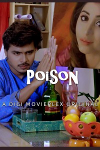 Poison (2022) Hindi | x264 WEB-DL | 1080p | 720p | 480p | DigiMoviePlex Short Film | Download | Watch Online | GDrive | Direct Links