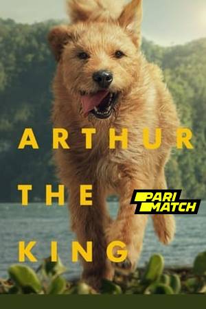 Arthur the King 2024 Tamil Dubbed 1080p CAMRip – PariMatch