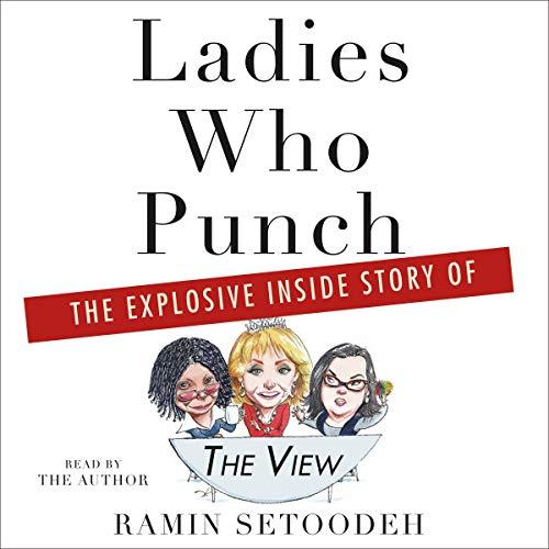 The Explosive Inside Story of The View - Ramin Setoodeh